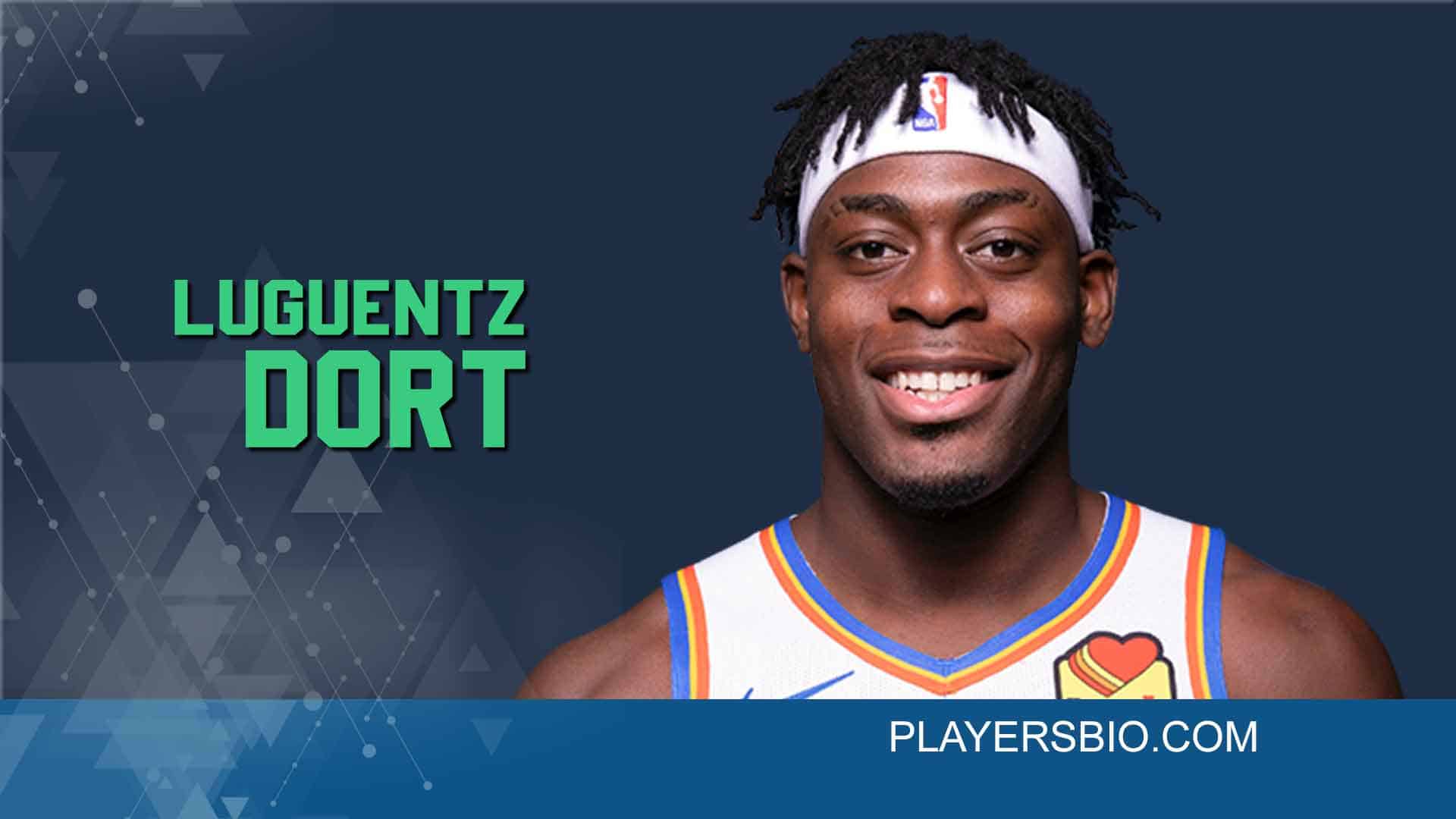 Luguentz Dort: A Comprehensive Look at the Basketball Star's Journey from Canada to the NBA